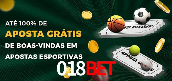 018bet Ate 100% de Aposta Gratis